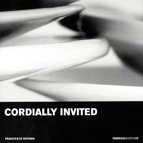 NOVARA, F.: Cordially Invited (Novara)