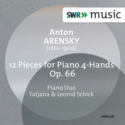 ARENSKY, A.S.: 12 Pieces, Op. 66 (T. and L. Schick)