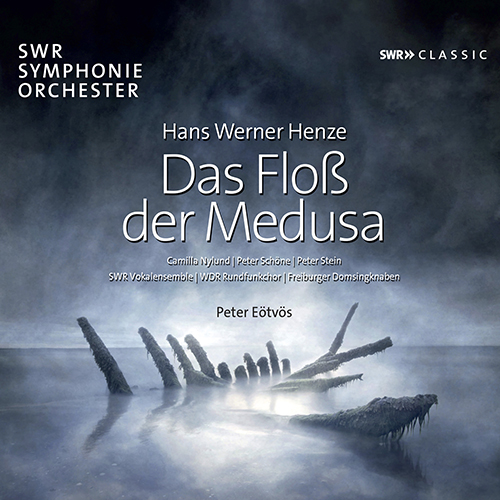 HENZE, H.W.: Floss der Medusa (Das) (Nylund, Schöne, P. Stein, South West German Radio Vocal Ensemble and Symphony, Eötvös)