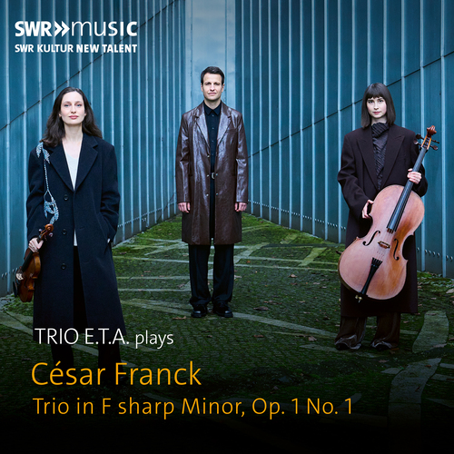FRANCK, C.: Trio concertant No. 1 (Trio E.T.A.)