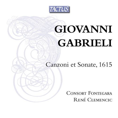 GABRIELI, G.: Canzoni et Sonate (Consort Fontegara, Clemencic)