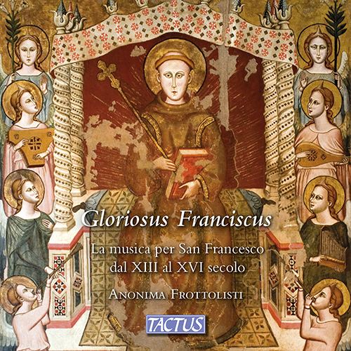 Vocal and Chamber Music - THOMAS OF CELANO /  ZACHARIE, N. / DUFAY, G. / GIULIANO OF SPIRA (Gloriosus Franciscus) (Anonima Frottolisti)