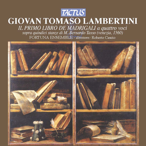 LAMBERTINI, G.T.: Madrigals, Book 1 (Fortuna Ensemble, Cascio)