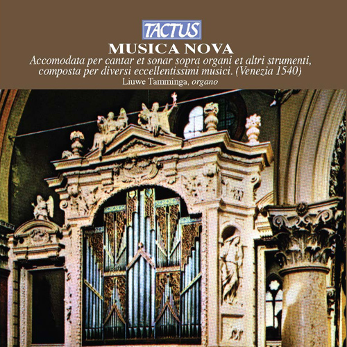 Organ Music - SEGNI, J. / WILLAERT, A. / PARABOSCO, G. / GOLIN, G. (Musica Nova) (Tamminga)