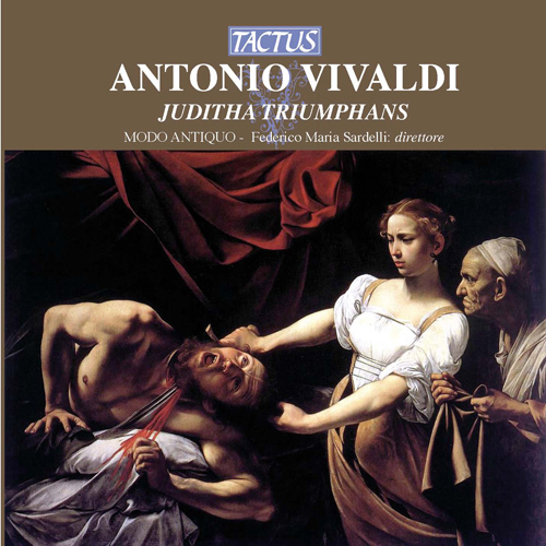 VIVALDI, A.: Juditha triumphans devicta Holofernes barbarie (Baroque Orchestra Modo Antiquo, Sardelli)