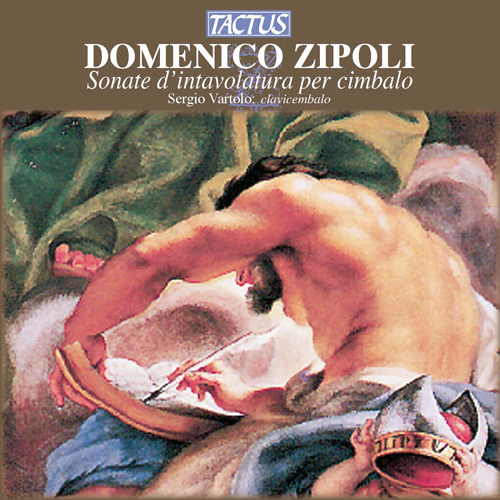 ZIPOLI, D.: Sonate d'intavolatura, Book II (Vartolo)