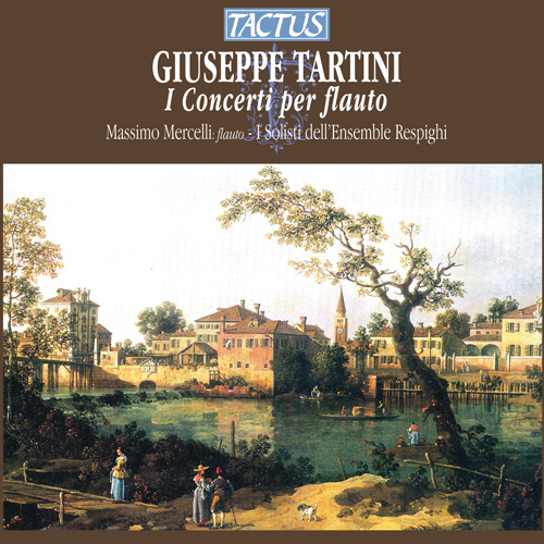 TARTINI, G.: Flute Concertos (Mercelli, I Solisti dell'Ensemble Respighi)