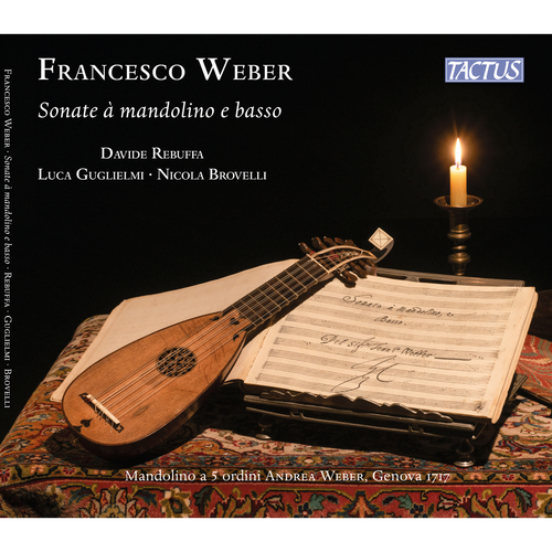 WEBER, F.: Mandolin Sonatas (Rebuffa, Brovelli, Guglielmi)