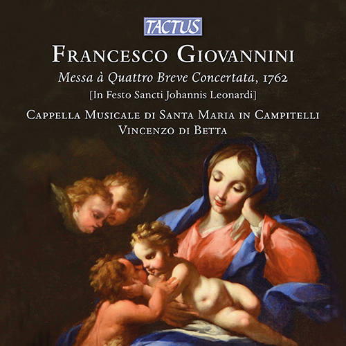 GIOVANNINI, F.: Messa a 4 breve concertata (Cappella Musicale di Santa Maria in Campitelli di Roma, Betta)