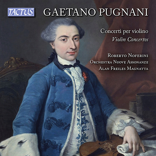 PUGNANI, G.: Violin Concertos (Noferini, Orchestra Nuove Assonanze, Freiles)
