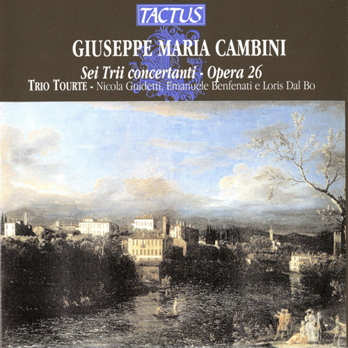 CAMBINI, G.M.: Trio, Op. 26, Nos. 1-6 (Trio Tourte)