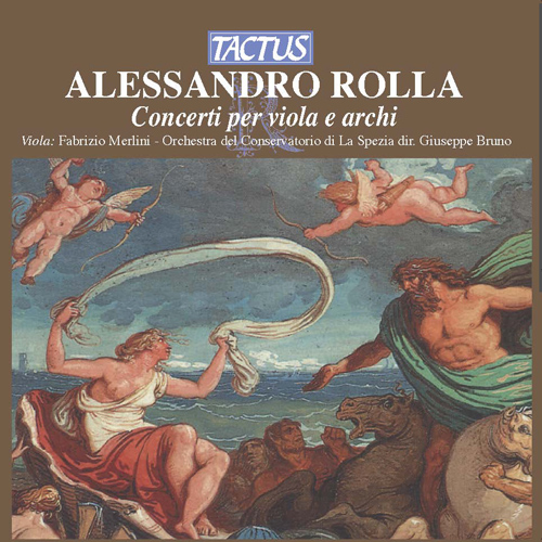 ROLLA, A.: Viola Concertos, BI 541, 543, 547 (Merlini, Orchestra del Conservatorio di La Spezia, Bruno)