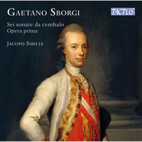 SBORGI, G.: Keyboard Sonatas, Op. 1, Nos. 1-6 (Sibilia)