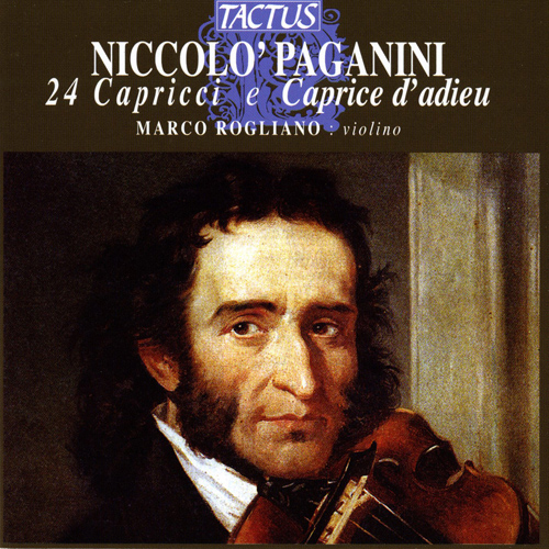 PAGANINI, N.: 24 Caprices / Caprice d'adieux (Rogliano)