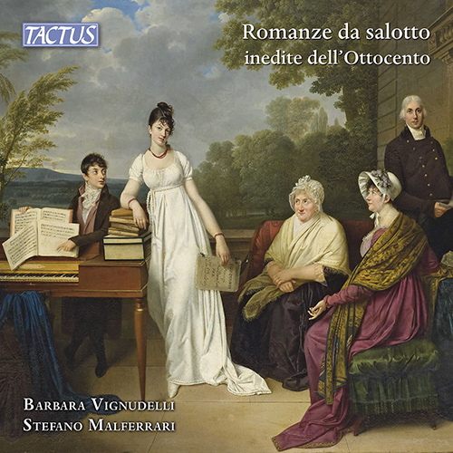 Vocal Recital (Soprano): Vignudelli, Barbara - BILETTA, G. / CAMPANA, F. / COPPOLA, P. / CORTICELLI, G. (Romanze da salotto inedite dell'ottocento)