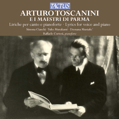 TOSCANINI, A.: Spes ultima dea / BOTTESINI, G.: La nostra canzone / DACCI, G.: Eco dolorosa (Cianchi, Murakami, Mustafic, Cortesi)