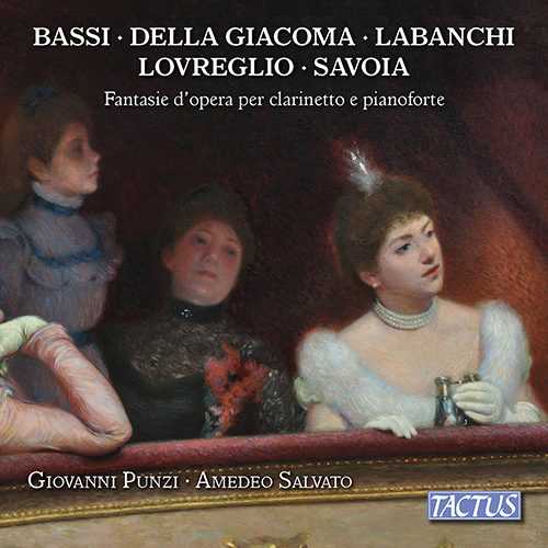Clarinet and Piano Recital: Punzi, Giovanni / Salvato, Amedeo - BASSI, L. / LOVREGLIO, D. / LABANCHI, G. / GIACOMA, C.D. (Operatic Fantasies)
