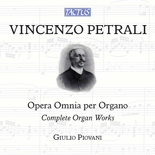 PETRALI, V.A.: Organ Music (Complete) (Piovani)