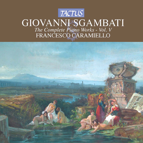SGAMBATI, G.: Piano Music (Complete), Vol. 5
