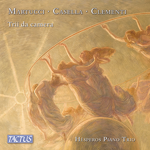 Piano Trios (Italian) - MARTUCCI, G. / CASELLA, A. / CLEMENTI, M. (Trii da camera) (Hèsperos Piano Trio)
