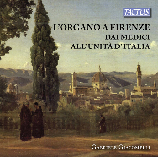 Organ Recital: Giacomelli, Gabriele - ISAAC, H. / MALVEZZI, C. / CAVALIERI, E. de' (L'Organo a Firenze dai Medici All'Unità D'Italia)