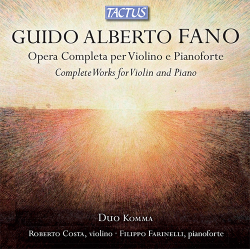 FANO, G.A.: Violin and Piano Music (Complete) (Duo Komma)