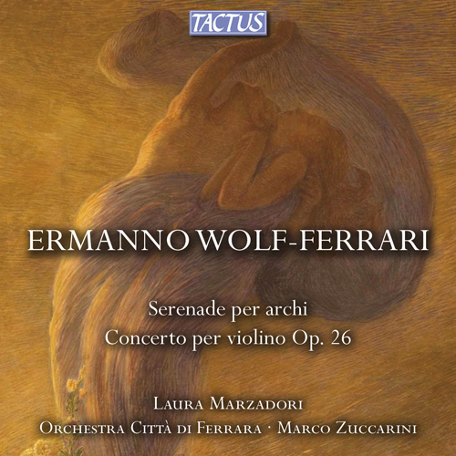 WOLF-FERRARI, E.: Serenade in E-Flat Major / Violin Concerto (Zuccarini)