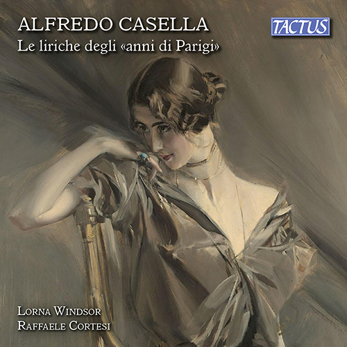 CASELLA, A.: 5 Lyriques / La cloche fêlée / 2 Chansons Anciennes / L'adieu à la vie (The Songs of Parisian Years) (Windsor, R. Cortesi)