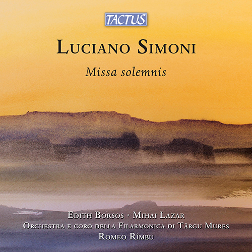 SIMONI, L.: Missa solemnis (Borsos, Lazar, Târgu Mureş State Philharmonic Choir and Orchestra, Rîmbu)