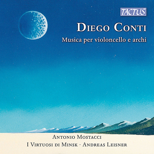 CONTI, D.: Music for Cello and Strings - Menesk / Luna, maledetta luna (Mostacci, I Virtuosi di Minsk, Leisner)