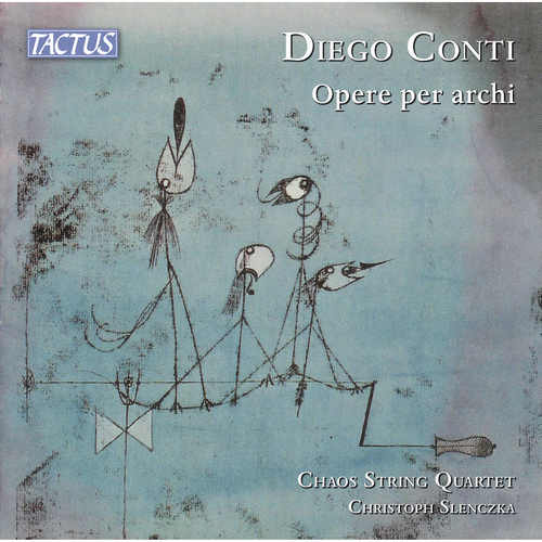 CONTI, D.: Es war einmal / Le rive di un altro mare / Pioggia di maggio / String Quartet No. 7 (Works for Strings) (Chaos String Quartet)