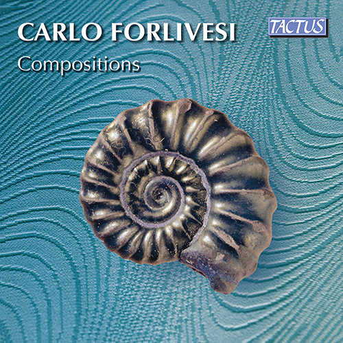 FORLIVESI, C.: Compositions (Dunscombe, Norio Sato, Ayako Shigenari, S. Frank, Forlivesi, Macaggi, Kyoto Chamber Orchestra)