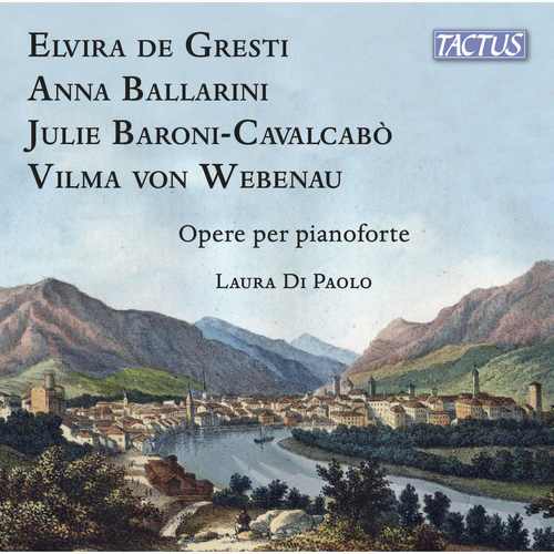 Piano Recital: Paolo, Laura di - GRESTI, E. de / BALLARINI, A. / BARONI-CAVALCABO, J. / WEBENAU, V. von