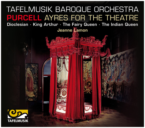 PURCELL, H.: Ayres for the Theatre - Prophetess (The) / King Arthur / The Fairy Queen / The Indian Queen (Tafelmusik Baroque Orchestra, Lamon)