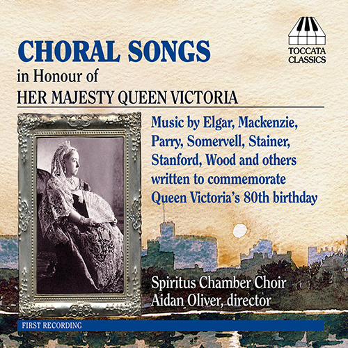 Choral Concert: Spiritus Chamber Choir - GOODHART, A.M. / SOMERVELL, A. / LLOYD, C.H. / ELGAR, E. / STANFORD, C.V. / BRIDGE, F. / STAINER, J.