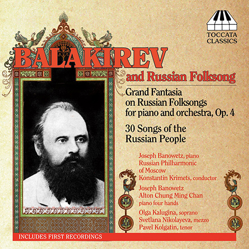 BALAKIREV: 30 Russian Folksongs / Grande fantaisie on Russian folksongs