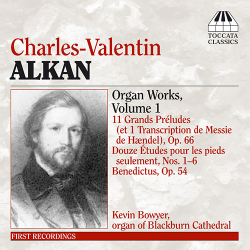 ALKAN: Organ Music, Vol. 1