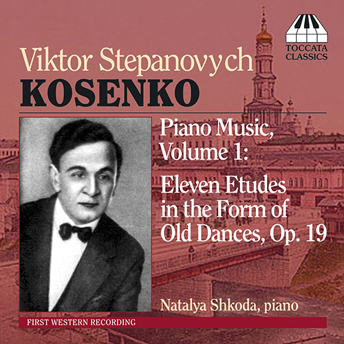 KOSENKO, V.S.: Piano Music, Vol. 1 (Shkoda)