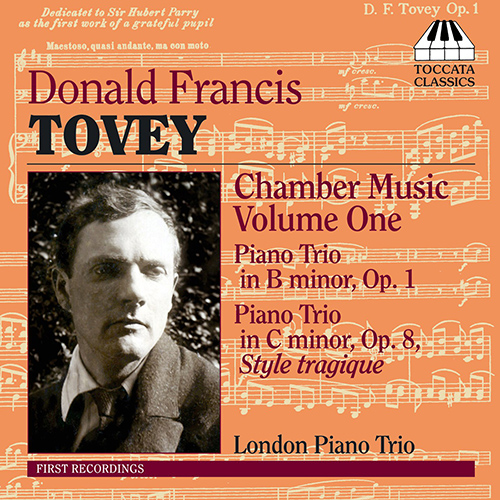 TOVEY, D.F.: Chamber Music, Vol. 1 (London Piano Trio)