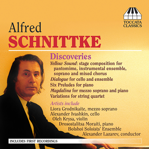 SCHNITTKE, A.: 6 Preludes / Yellow Sound / Dialogue / Magdalina / Variations for String Quartet (Discoveries) (Bell)