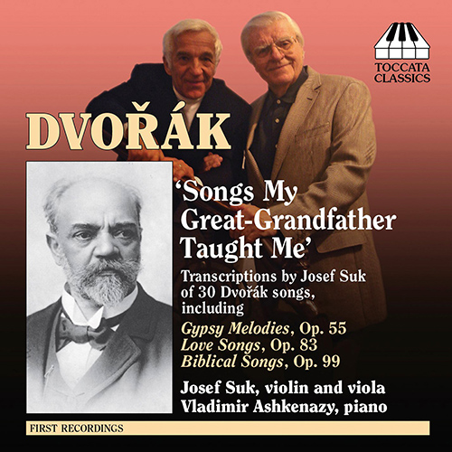 DVORAK, A.: Song Transcriptions for Violin-Viola and Piano (Suk, Ashkenazy)