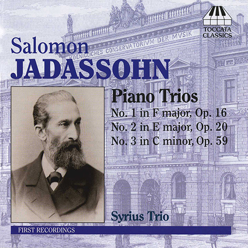 JADASSOHN, S.: Piano Trios Nos. 1-3 (Syrius Trio)