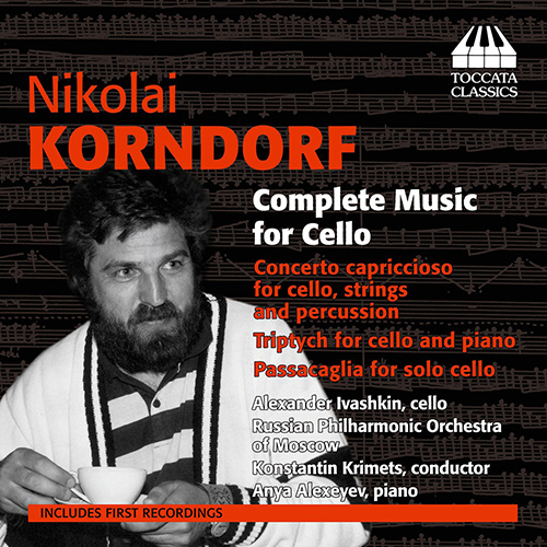 KORNDORF, N: Cello Music (Complete) (Ivashkin)