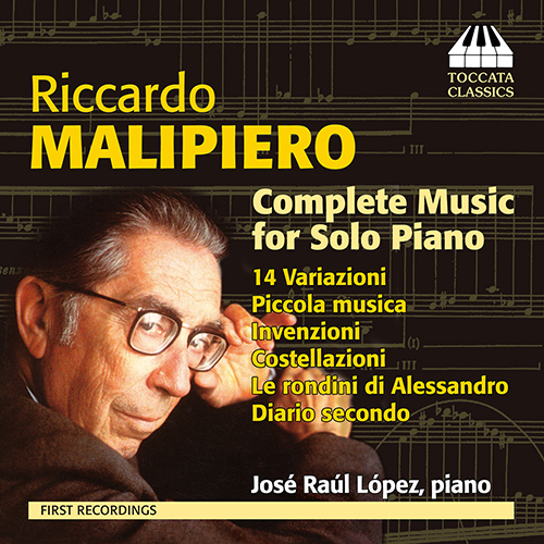 MALIPIERO, R.: Solo Piano Music (Complete) (Lopez)