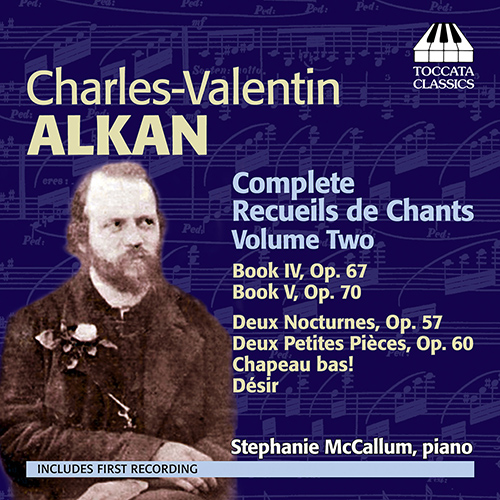 ALKAN, C.-V.: Recueils de Chants (Complete), Vol. 2 (McCallum)