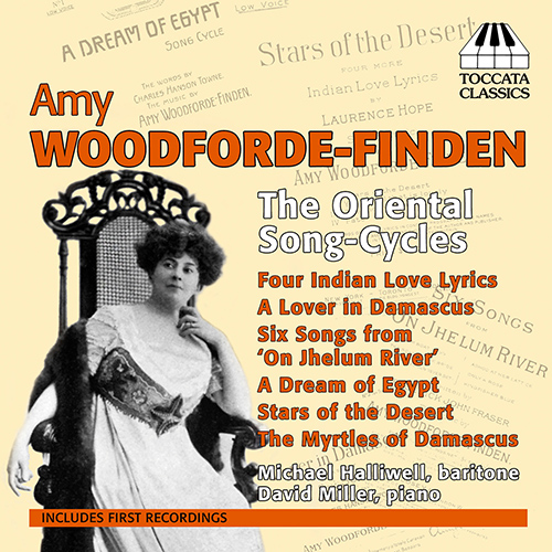 WOODFORDE-FINDEN, A.: Oriental Song Cycles (The) (Halliwell, D. Miller)