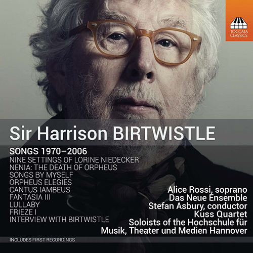 BIRTWISTLE, H.: Songs (1970-2006) (Alice, Euler, Körber, Lewark)