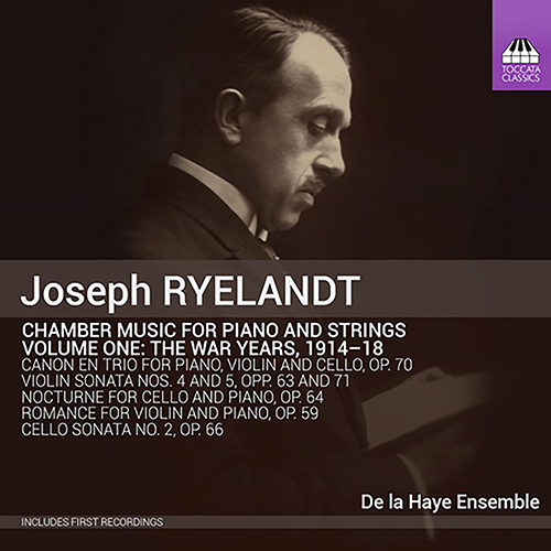 RYELANDT, J.: Chamber Music for Piano and Strings (De la Haye Ensemble)
