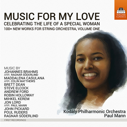MUSIC FOR MY LOVE - Celebrating the Life of a Special Women, 100+ New Works for Strings, Vol. 1 (P. Mann)