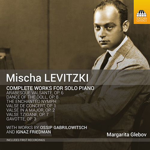 LEVITZKI, M.: Piano Music (Complete) (Glebov)